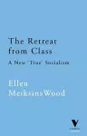 The Retreat from Class cover