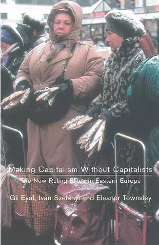 Making Capitalism Without Capitalists cover