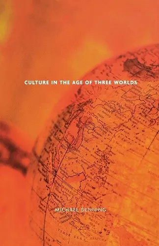 Culture in the Age of Three Worlds cover