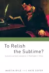 To Relish the Sublime? cover