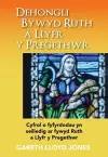 Dehongli Bywyd Ruth a Llyfr y Pregethwr cover