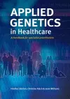 Applied Genetics in Healthcare cover
