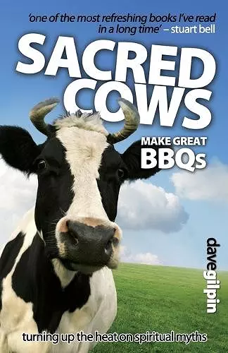 Sacred Cows Make Great Bbqs cover