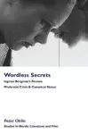 Wordless Secrets - Ingmar Bergman's Persona cover