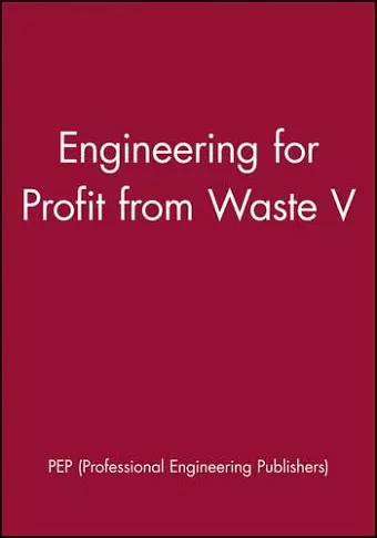 Engineering for Profit from Waste V cover