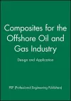 Composites for the Offshore Oil and Gas Industry cover