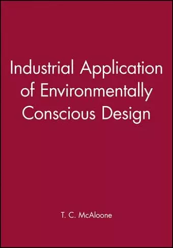 Industrial Application of Environmentally Conscious Design cover