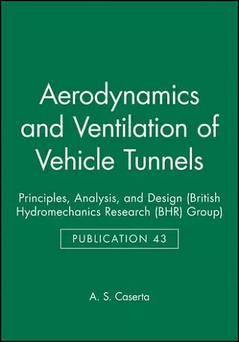 Aerodynamics and Ventilation of Vehicle Tunnels cover