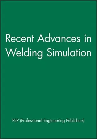 Recent Advances in Welding Simulation cover