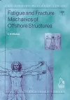 Fatigue and Fracture Mechanics of Offshore Structures cover