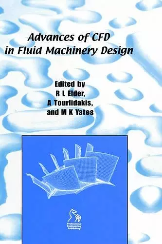 Advances of CFD in Fluid Machinery Design cover