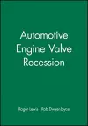 Automotive Engine Valve Recession cover