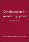 Developments in Pressure Equipment cover