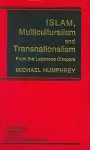 Islam, Multiculturalism and Transnationalism cover