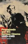 Propaganda and the German Cinema, 1933-1945 cover
