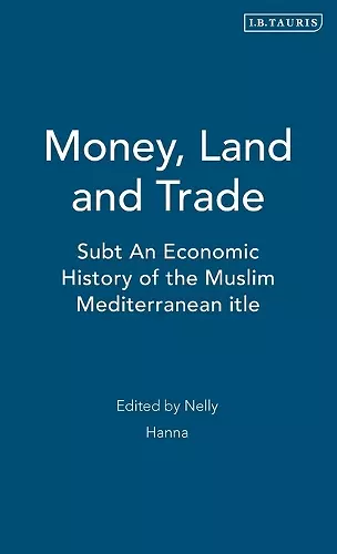 Money, Land and Trade cover