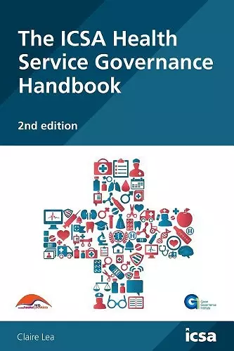 The ICSA Health Service Governance Handbook, 2nd edition cover