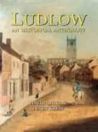 Ludlow: An Historical Anthology cover