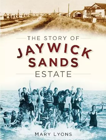 The Story of Jaywick Sands Estate cover