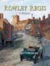 Rowley Regis: A History cover