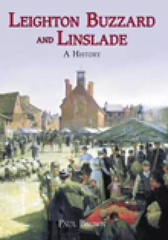 Leighton Buzzard and Linslade: A History cover