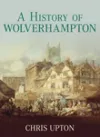 A History of Wolverhampton cover