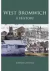 West Bromwich: A History cover
