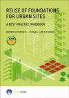 Reuse of Foundations for Urban Sites: A Best Practice Handbook (EP 75) cover