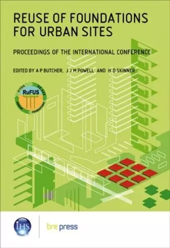 Reuse of Foundations for Urban Sites: Proceedings of the International Conference (EP 73) cover