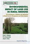Environmental Impacts Of Land Use In Rural Regions: The Development, Validation And Application Of Model Tools For Management And Policy Analysis cover