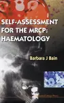 Self-assessment For The Mrcp: Haematology cover