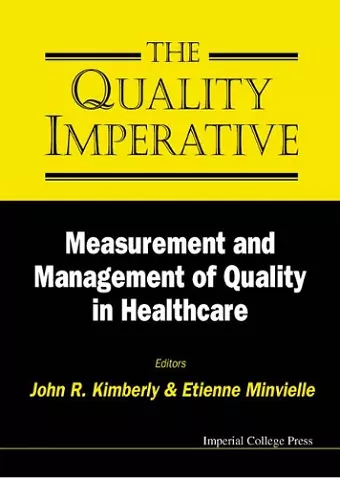 Quality Imperative, The: Measurement And Management Of Quality In Healthcare cover