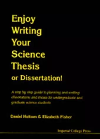 Enjoy Writing Your Science Thesis Or Dissertation! cover