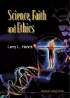 Science, Faith And Ethics cover