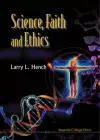 Science, Faith And Ethics cover