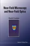 Near-field Microscopy And Near-field Optics cover