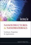 Nanostructures And Nanomaterials: Synthesis, Properties And Applications cover