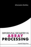 Differential Geometry In Array Processing cover