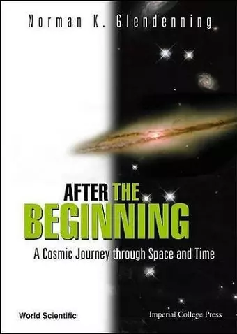 After The Beginning: A Cosmic Journey Through Space And Time cover