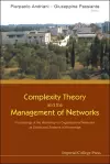 Complexity Theory And The Management Of Networks: Proceedings Of The Workshop On Organisational Networks As Distributed Systems Of Knowledge cover