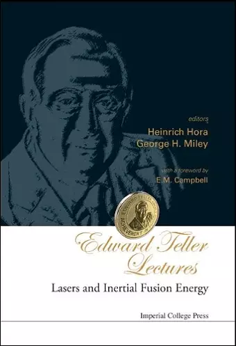 Edward Teller Lectures: Lasers And Inertial Fusion Energy cover