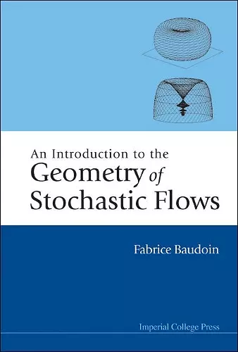 Introduction To The Geometry Of Stochastic Flows, An cover