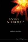 Is Science Neurotic? cover