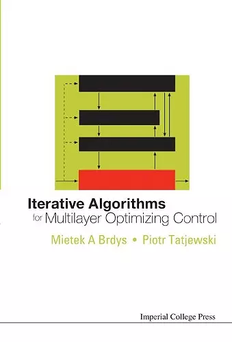 Iterative Algorithms For Multilayer Optimizing Control cover