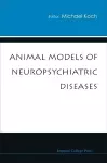 Animal Models Of Neuropsychiatric Diseases cover