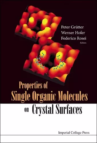 Properties Of Single Organic Molecules On Crystal Surfaces cover