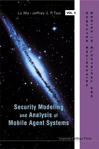 Security Modeling And Analysis Of Mobile Agent Systems cover