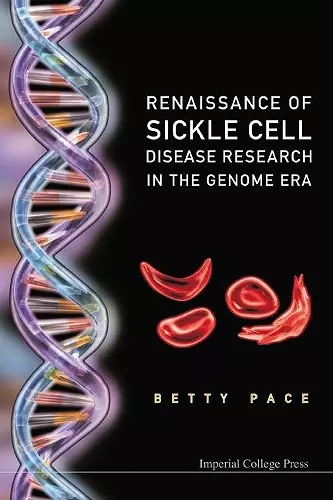 Renaissance Of Sickle Cell Disease Research In The Genome Era cover