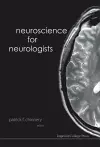 Neuroscience For Neurologists cover