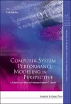 Computer System Performance Modeling In Perspective: A Tribute To The Work Of Prof Kenneth C Sevcik cover